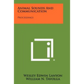 Animal Sounds and Communication: Proceedings - Paperback