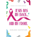 Jesus Has My Back...and My Front. - Paperback