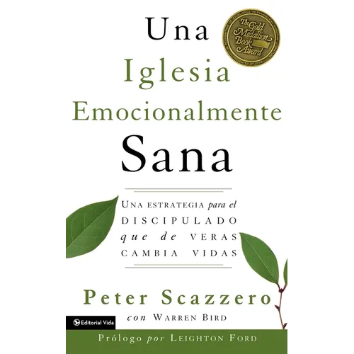 Una Iglesia Emocionalmente Sana: Una Estrategia Para El Discipulado Que de Veras Cambia Vidas - Paperback