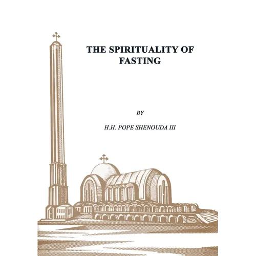 The Spirituality of Fasting - Paperback