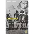 Charisma: Micro-Sociology of Power and Influence - Paperback