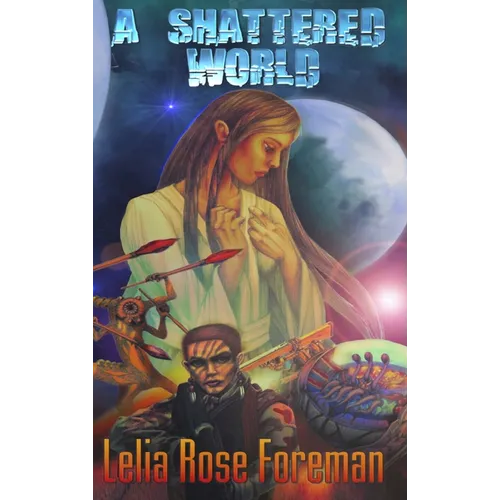A Shattered World - Hardcover