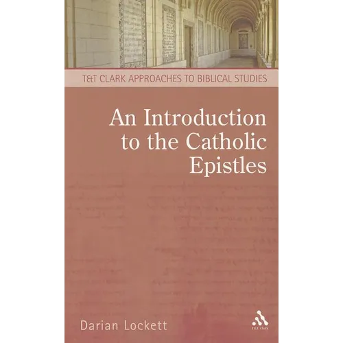 An Introduction to the Catholic Epistles - Paperback