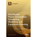 Distributed Power Generation Scheduling, Modelling and Expansion Planning - Hardcover