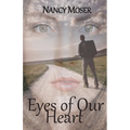 Eyes of Our Heart - Paperback