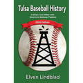 Tulsa Baseball History: 2024 Edition - Paperback