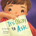 It's Okay to Ask: A Book to Promote Kids Critical Thinking! - Paperback