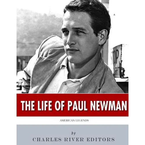 American Legends: The Life of Paul Newman