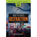 Beyond Distraction: Understanding ADHD - Paperback