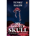 My Lovely Skull & Other Skeletons - Paperback