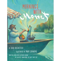 Mornings with Monet - Hardcover