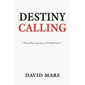Destiny Calling - Paperback