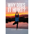 Why Does It Hurt - Paperback
