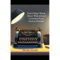 Everything I Know About Widowhood I Learned From Jessica Fletcher - Paperback