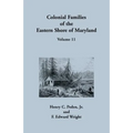 Colonial Families of the Eastern Shore of Maryland, Volume 11