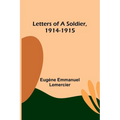 Letters of a Soldier, 1914-1915