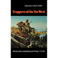 Trappers of the Far West: Sixteen Biographical Sketches