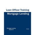 Mortgage Lending - Loan Officer Training - Paperback