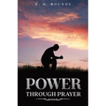 Power Through Prayer: Annotated - Paperback