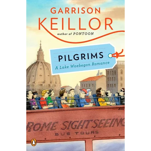 Pilgrims: A Lake Wobegon Romance - Paperback