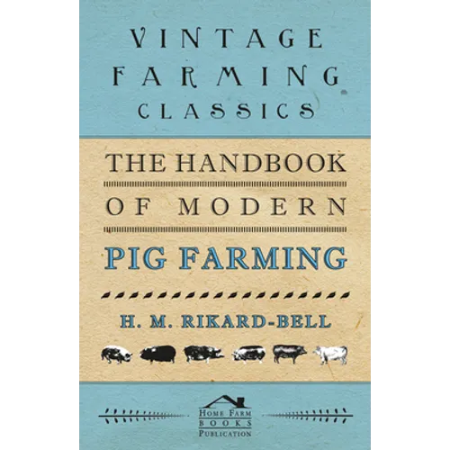 The Handbook of Modern Pig Farming - Paperback