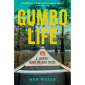 Gumbo Life: A Journey Down the Roux Bayou - Paperback
