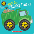 Let's Go, Stinky Trucks! (Spin Me!) - Board Book