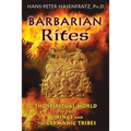 Barbarian Rites: The Spiritual World of the Vikings and the Germanic Tribes - Paperback
