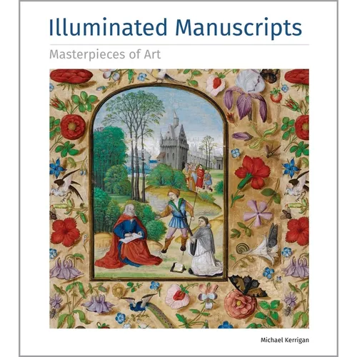 Illuminated Manuscripts Masterpieces of Art - Hardcover