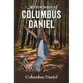 Adventures of Columbus Daniel - Paperback