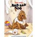 Bad Bad Dog - Hardcover