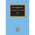 Old Albemarle and Its Absentee Landlords.