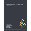 Autonomous Driving: Technical, Legal and Social Aspects - Hardcover