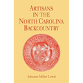 Artisans in the North Carolina Backcountry