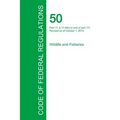 Code of Federal Regulations Title 50, Volume 8, October 1, 2015