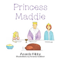 Princess Maddie - Paperback
