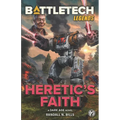 BattleTech Legends: Heretic's Faith - Paperback