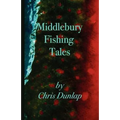 Middlebury Fishing Tales - Paperback