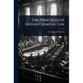 The Principles Of Indian Criminal Law