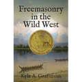 Freemasonry in the Wild West