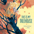 This Is My Treehouse - Hardcover
