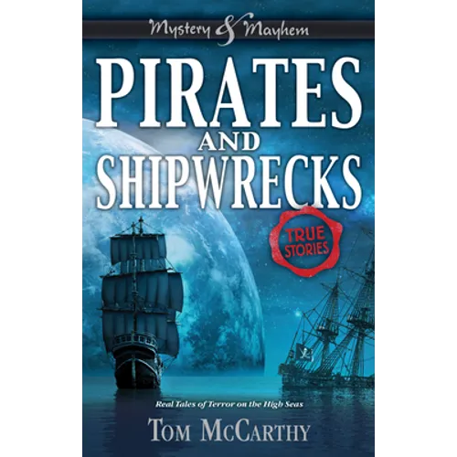 Pirates and Shipwrecks: True Stories - Paperback