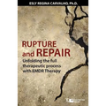 Rupture and Repair: A Therapeutic Process with EMDR Therapy - Paperback