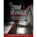 Crime and Deviance: Understanding Problems, Constructing Solutions - Paperback