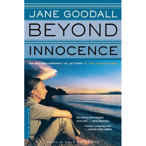 Beyond Innocence: An Autobiography in Letters: The Later Years - Paperback