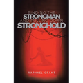 Binding The Strongman and Pulling Down Stronghold - Paperback