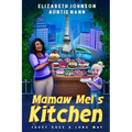 Mamaw Mel's Kitchen: Trust Goes a Long Way - Paperback
