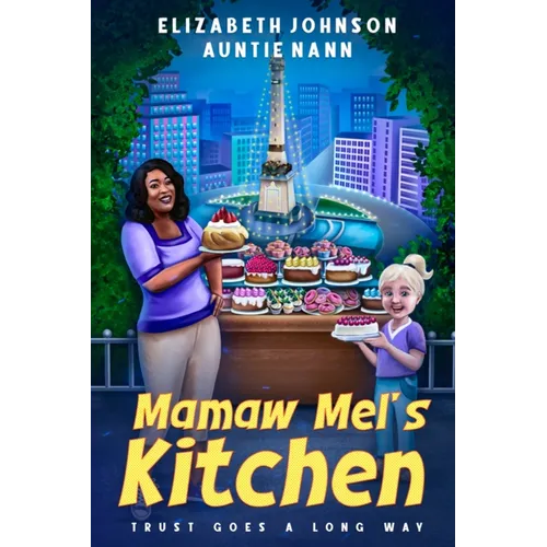 Mamaw Mel's Kitchen: Trust Goes a Long Way - Paperback