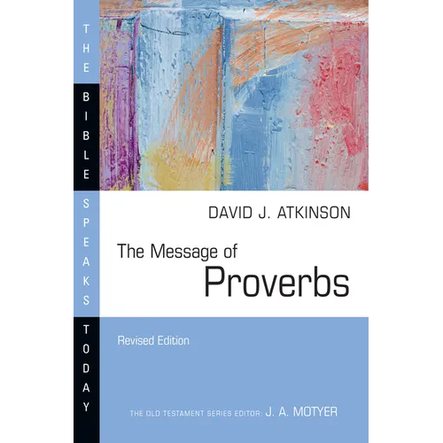 The Message of Proverbs - Paperback
