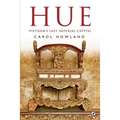 Hue: Vietnam's Last Imperial Capital - Paperback